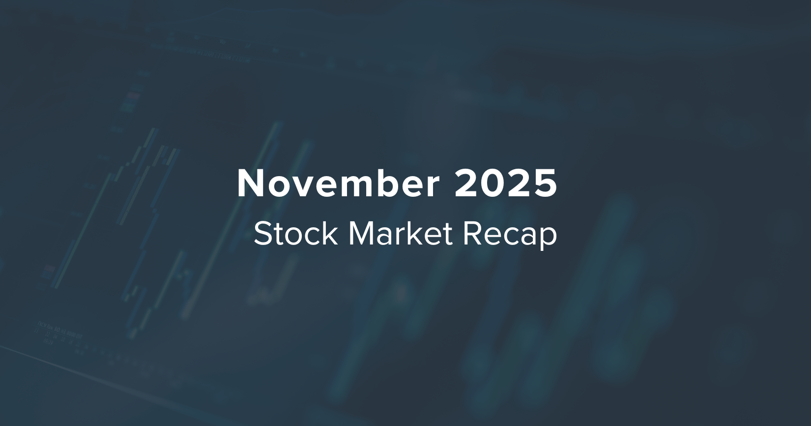 November 2025 Market Recap