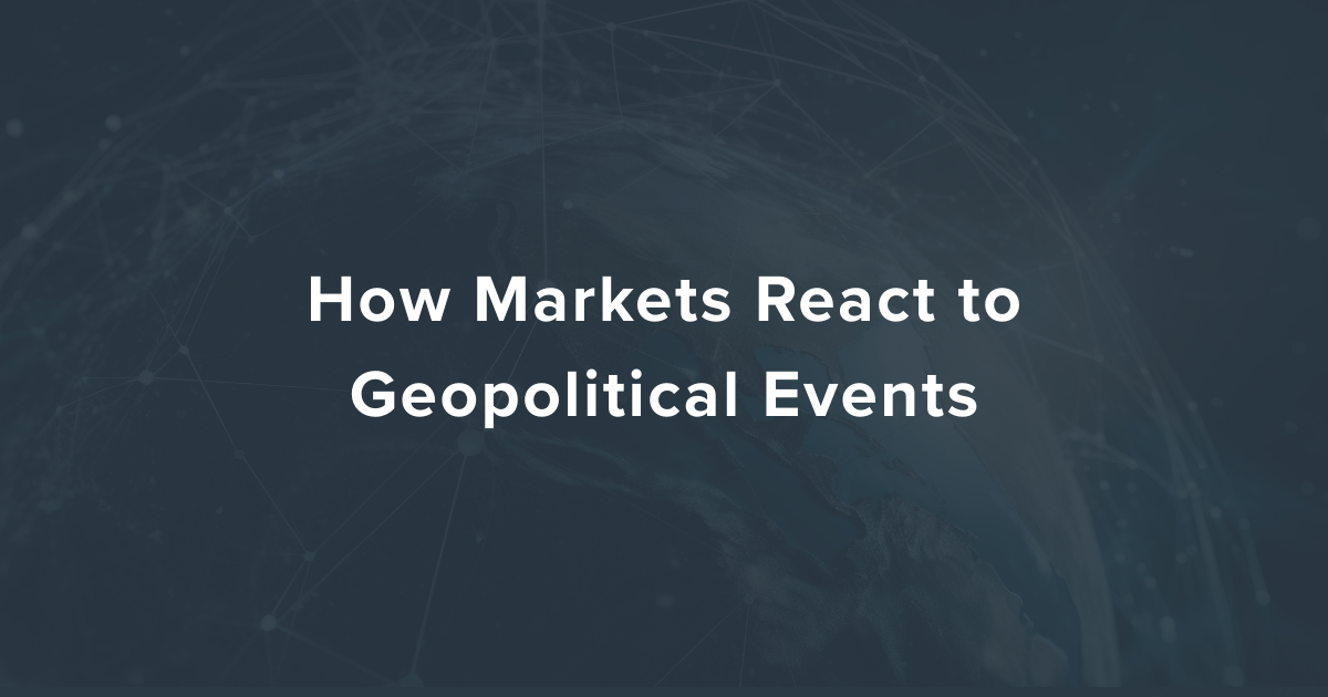 How Markets React to Geopolitical Events