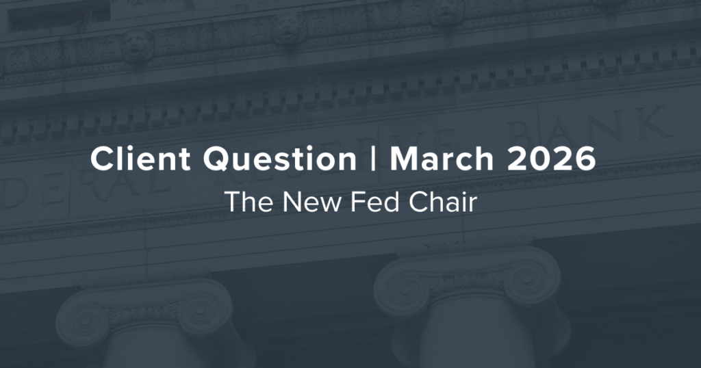 The New Fed Chair: What Investors Should Know About Kevin Warsh