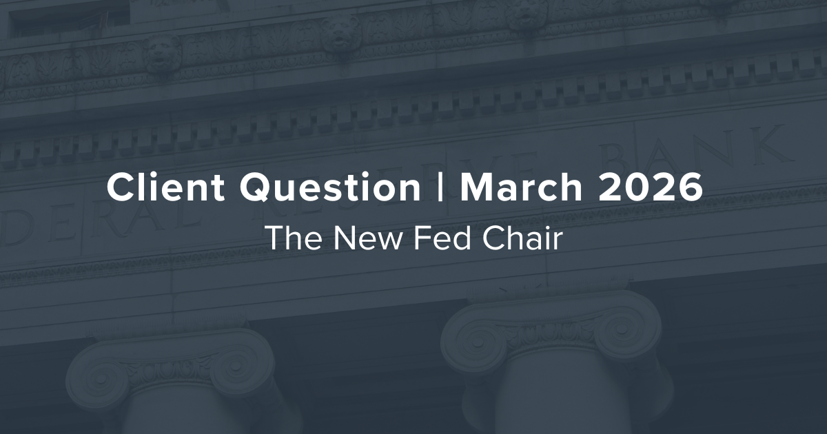 The New Fed Chair: What Investors Should Know About Kevin Warsh
