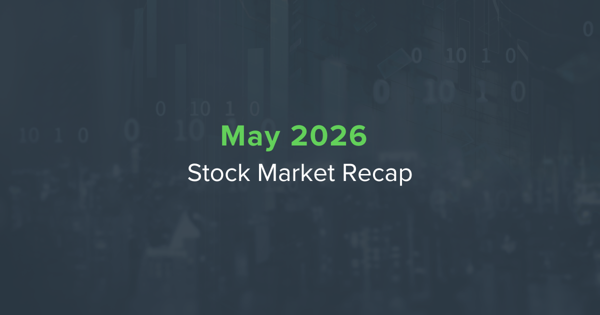 May 2026 Market Recap | Winthrop Wealth